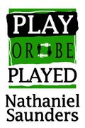 play or be played