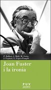 Joan Fuster i la ironia (CÀTEDRA JOAN FUSTER)
