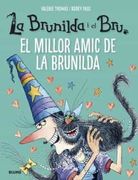 Brunilda i Bru. El Millor Amic de la Brunilda (en Catalán)