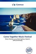 come together music festival (en Inglés)