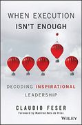 When Execution Isn't Enough: Decoding Inspirational Leadership (en Inglés)