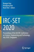 Irc-Set 2020: Proceedings of the 6th IRC Conference on Science, Engineering and Technology, July 2020, Singapore (en Inglés)