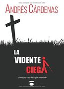 La Vidente Ciega O El Extraño Caso Del Cupón Premiado (in Spanish)