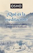 Qué es la Meditación?
