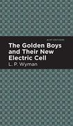 Golden Boys and Their new Electric Cell (Mint Editions)