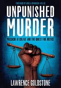 Unpunished Murder: Massacre at Colfax and the Quest for Justice (Scholastic Focus) (en Inglés)