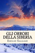 Gli Orrori Della Siberia (en Italiano)