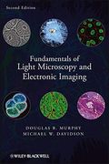 fundamentals of light microscopy and electronic imaging (en Inglés)