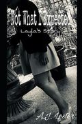 Not What I Expected: Layla's Story (en Inglés)
