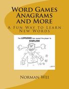 Word Games Anagrams and More: A Fun Way to Learn New Words (en Inglés)