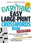 the everything easy large-print crosswords book, volume v: 150 easy crossword puzzles in large print