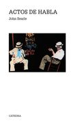Actos de Habla: Ensayo de Filosofía del Lenguaje (Teorema. Serie Mayor)