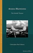Angels Hastening: The Karbalāʾ Dreams: 22 (Islamic History and Thought) (en Inglés)