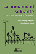 La Humanidad Sobrante. Una Indagación sobre el Desempleo (in Spanish)