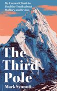 The Third Pole: My Everest Climb to Find the Truth About Mallory and Irvine (en Inglés)