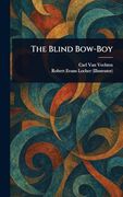 The Blind Bow-Boy (en Inglés)