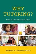 Why Tutoring? A way to Achieve Success in School (en Inglés)