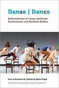 Danse, Enfermement et Corps Resilients | Dance, Confinement and Resilient Bodies (Sante et Societe) (in French)