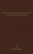 Computer Techniques and Algorithms in Digital Signal Processing: Advances in Theory and Applications (Volume 75) (Control and Dynamic Systems, Volume 75) (en Inglés)