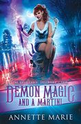 Demon Magic and a Martini: 4 (The Guild Codex: Spellbound) (en Inglés)