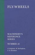 Fly-Wheels - Machinery's Reference Series - Number 40 (en Inglés)