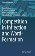 Competition in Inflection and Word-Formation (en Inglés)