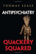 Antipsychiatry: Quackery Squared 