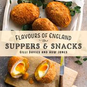 Flavours of England: Supper & Snacks (en Inglés)