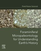 Foraminiferal Micropaleontology for Understanding Earth'S History (en Inglés)