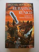 Cuatrilogia el Baston Runico. Cronicas de Dorian Hawkmoon (i. La Joya en la Frente - ii.