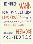 Por una Cultura Democrática. Escritos Sobre Rousseau, Voltaire, Goethe y Nietzsche. (in Spanish)