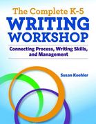 The Complete K-5 Writing Workshop (en Inglés)