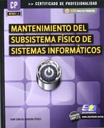 Mantenimiento del Subsistema Físico de Sistemas Informáticos (MF0957_2) (Certific. Profesionalidad)