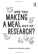 Are you Making a Meal out of Research? A Recipe for Research Success (en Inglés)