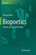 Biopoetics: Towards an Existential Ecology: 14 (Biosemiotics) (en Inglés)