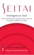 Seitai. Inteligencia Vital (in Spanish)