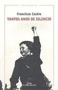 Tantos Anos de Silencio (en Gallego)