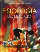 Fisiologia del Ejercicio. Teoria y Aplicacion a la Forma Fisica y al Rendimiento