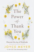 The Power of Thank You: Discover the joy of Gratitude 