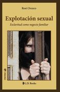Explotación sexual: Esclavitud como negocio familiar