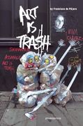 Art Is Trash (en Inglés)