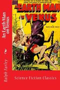 An Earth Man on Venus: Science Fiction Classics (en Inglés)