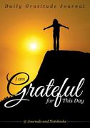 I Am Grateful for This Day - Daily Gratitude Journal (en Inglés)