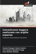 Calcestruzzo leggero realizzato con argilla espansa (en Italiano)