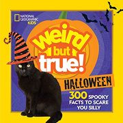 Weird but True! Halloween: 300 Spooky Facts to Scare you Silly (en Inglés)