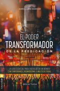 EL PODER TRANSFORMADOR DE LA PREDICACION (en Castellano)