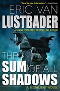 The sum of all Shadows (The Testament Series, 4) (en Inglés)