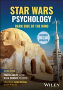 Star Wars Psychology. Lighting the Dark Side of the Mind