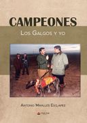 CAMPEONES. Los Galgos y yo