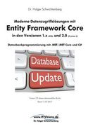 Moderne Datenzugriffslösungen mit Entity Framework Core 1. X und 2. 0: Datenbankprogrammierung mit. Net (en Alemán)
